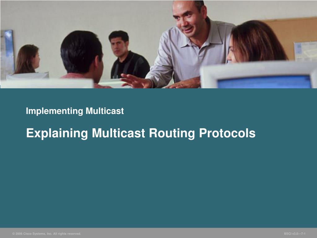 PPT - Explaining Multicast Routing Protocols: Basics and Implementation ...
