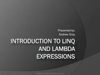 Introduction to LINQ and Lambda Expressions