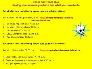 tener and tener que saying what classes you have and what you have to do