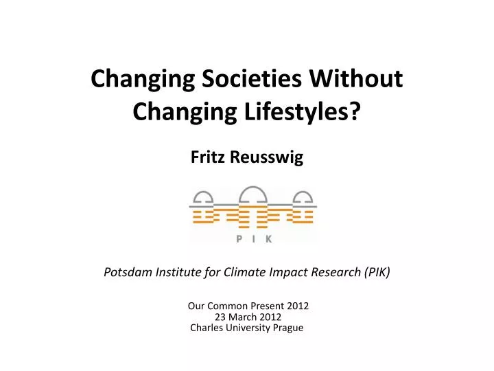 changing societies without changing lifestyles