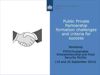 Public Private Partnership formation challenges and criteria for success