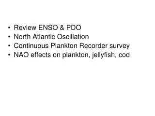 Review ENSO &amp; PDO North Atlantic Oscillation Continuous Plankton Recorder survey