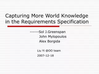 Capturing More World Knowledge in the Requirements Specification