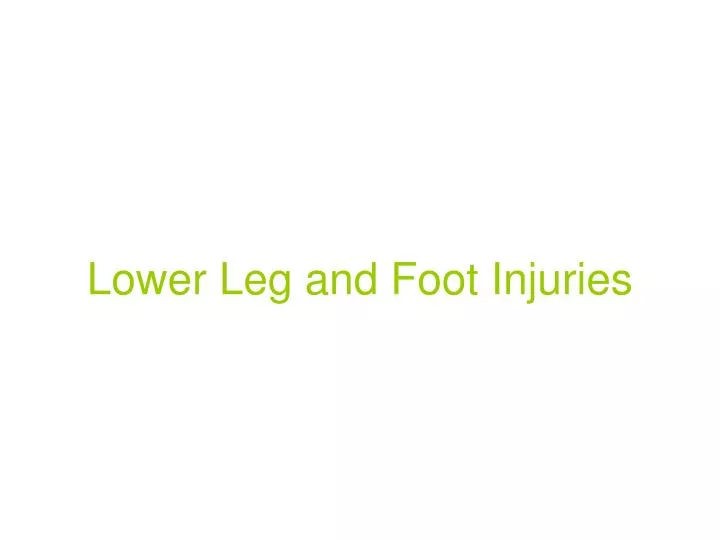 lower leg and foot injuries