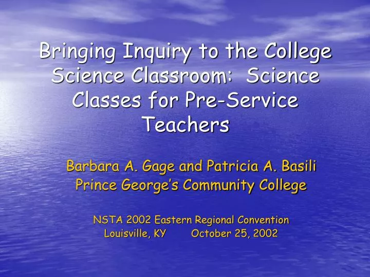 bringing inquiry to the college science classroom science classes for pre service teachers