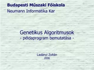 genetikus algoritmusok p ldaprogram bemutat sa lad nyi zolt n 2006
