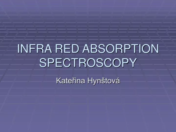 infra red absorption spectroscopy