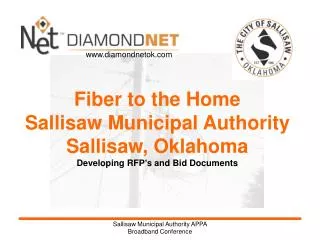 Fiber to the Home Sallisaw Municipal Authority Sallisaw, Oklahoma