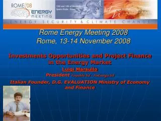 Rome Energy Meeting 2008 Rome, 13-14 November 2008