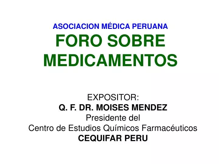 asociacion m dica peruana foro sobre medicamentos