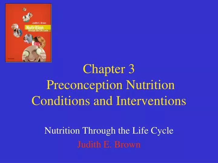 chapter 3 preconception nutrition conditions and interventions