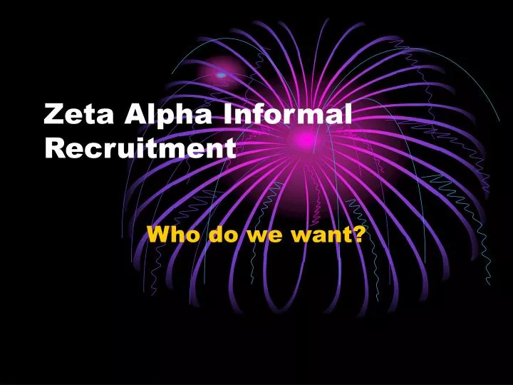 zeta alpha informal recruitment