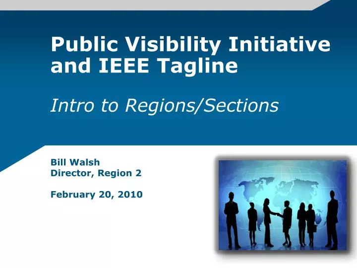 public visibility initiative and ieee tagline intro to regions sections