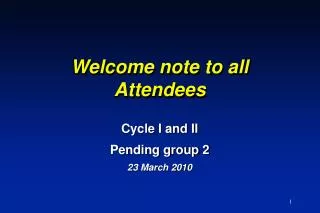 Welcome note to all Attendees