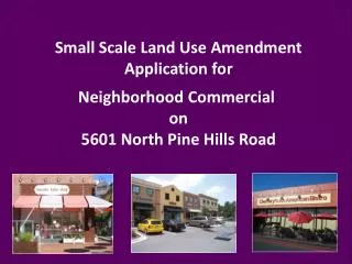 Neighborhood Commercial on 5601 North Pine Hills Road