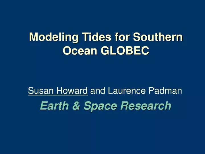 modeling tides for southern ocean globec