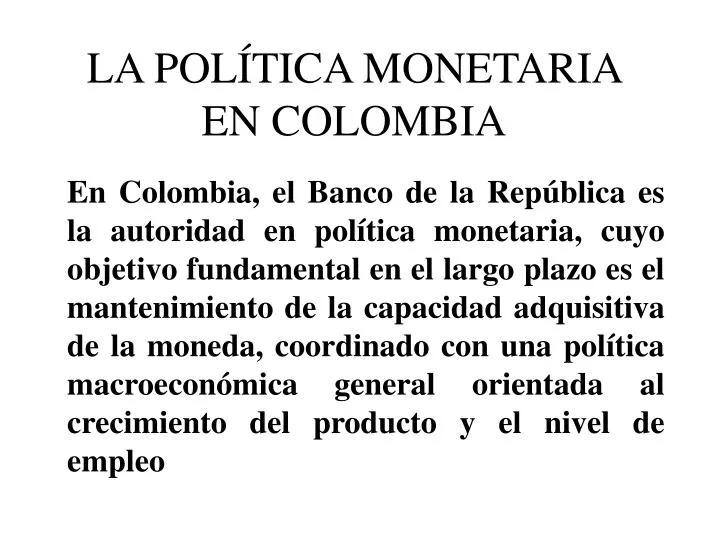 la pol tica monetaria en colombia