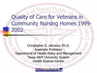 Quality of Care for Veterans in Community Nursing Homes 1999-2002
