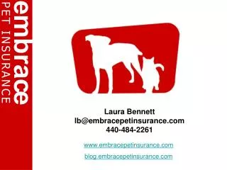 Laura Bennett lb@embracepetinsurance 440-484-2261