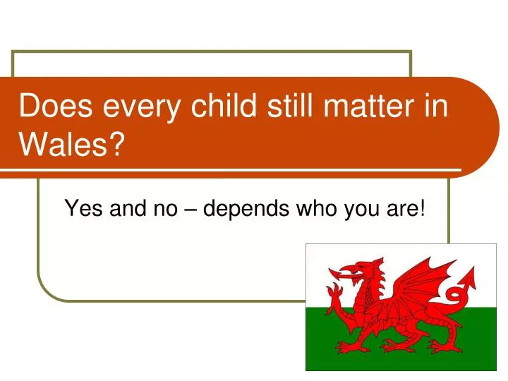 does every child still matter in wales