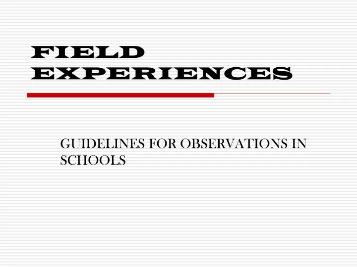 field experiences