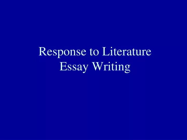 response to literature essay writing