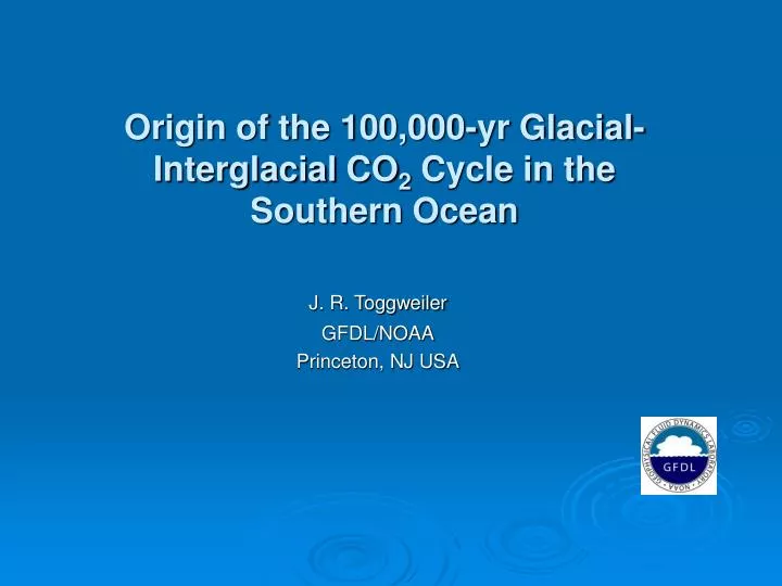 origin of the 100 000 yr glacial interglacial co 2 cycle in the southern ocean