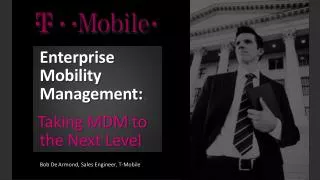 Enterprise Mobility Management: , Taking MDM to the Next Level