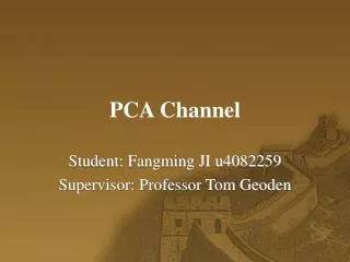 PCA Channel