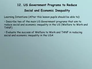 12. US Government Programs to Reduce Social and Economic Inequality