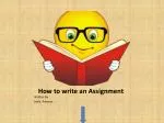 How to Write an Assignment: A Comprehensive Guide by Jenia Rahman - slide 1