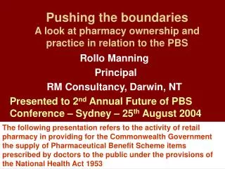 Pushing the boundaries A look at pharmacy ownership and practice in relation to the PBS