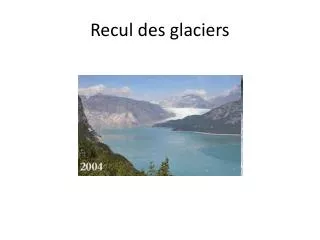 recul des glaciers