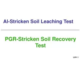 Al-Stricken Soil Leaching Test