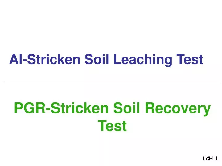 al stricken soil leaching test