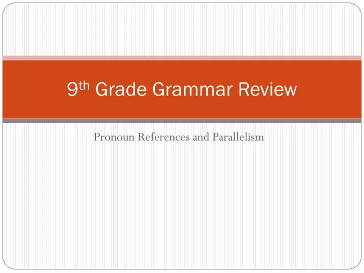 9 th grade grammar review