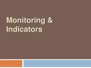 Monitoring &amp; Indicators