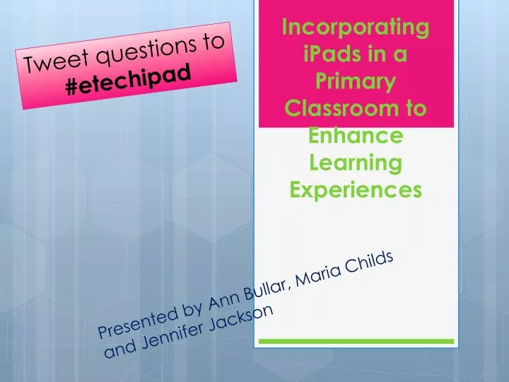 incorporating ipads in a primary classroom to enhance learning experiences