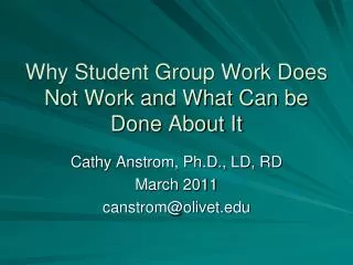 Why Student Group Work Does Not Work and What Can be Done About It