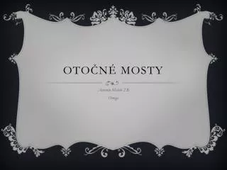 oto n mosty