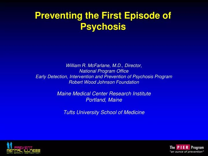 preventing the first episode of psychosis