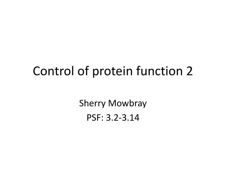 control of protein function 2