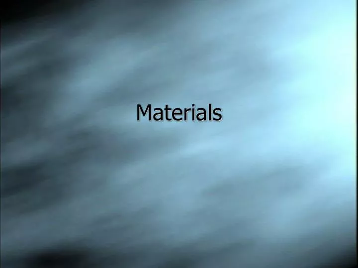 materials