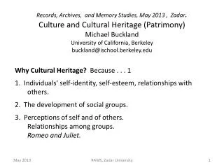 Why Cultural Heritage? Because . . . 1