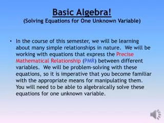 Basic Algebra! (Solving Equations for One Unknown Variable)