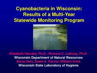 Cyanobacteria in Wisconsin: Results of a Multi-Year Statewide Monitoring Program