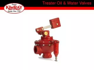 Treater Oil &amp; Water Valves