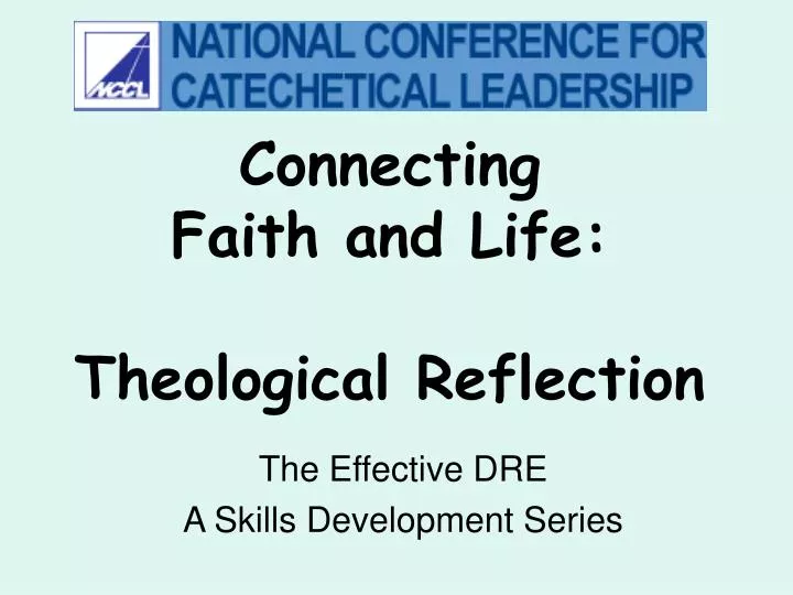connecting faith and life theological reflection