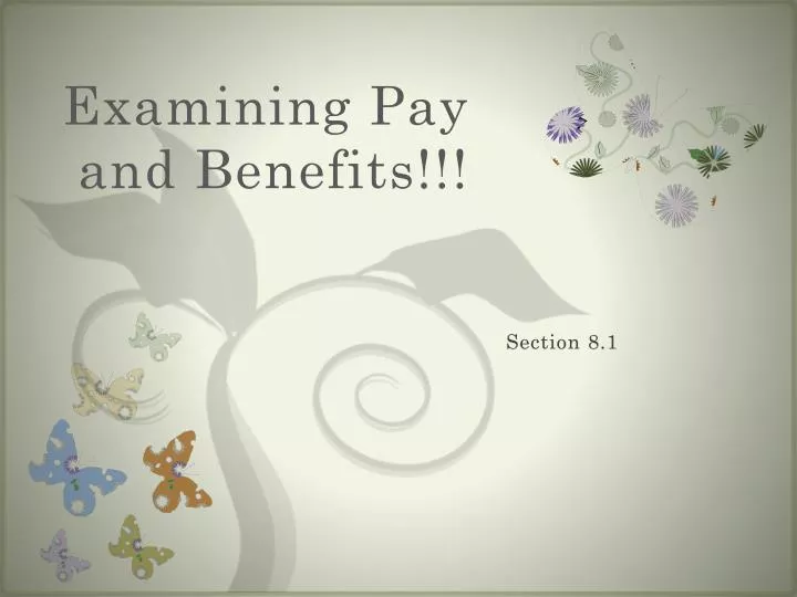 examining pay and benefits