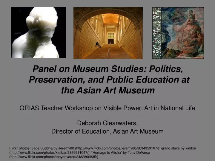 panel on museum studies politics preservation and public education at the asian art museum